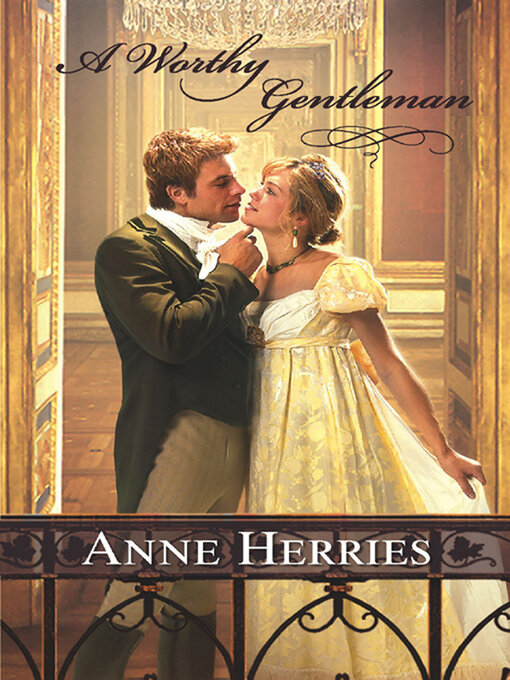 Title details for A Worthy Gentleman by Anne Herries - Available